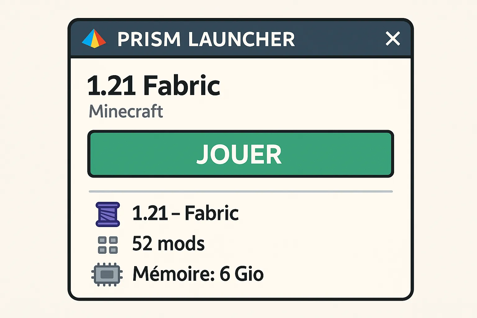 Gros plan sur un lanceur Minecraft (Prism Launcher) affichant un profil 1.21 Fabric avec 52 mods installés et 6 Go de RAM alloués.